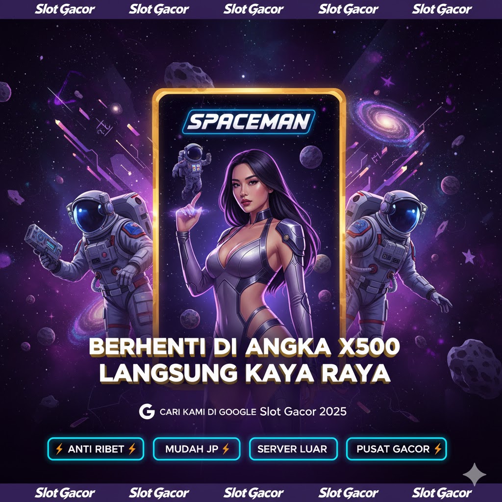 Auto Cuan Spaceman Taktik Gila Berhenti di Angka X500 Paling Ganas Modal Kecil Langsung Kaya Raya Mendadak