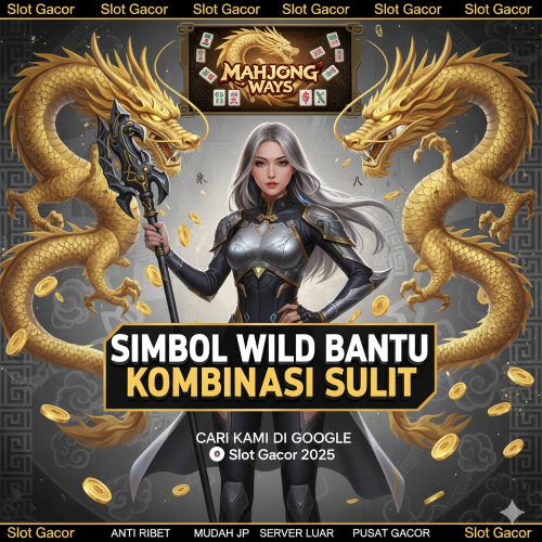 Kekuatan Mahjong Ways Transformasi: Bagaimana Simbol Wild Membantu Menyelesaikan Kombinasi Kemenangan yang Sulit