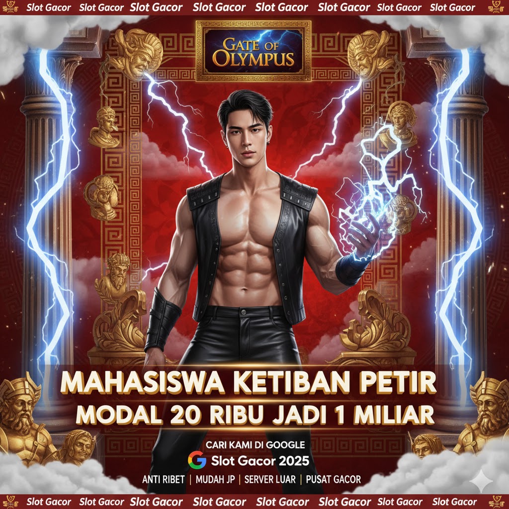 Mahasiswa Seni Jakarta Selatan Ketiban Petir Zeus! Modal 20 Ribu di Gates of Olympus Jadi Rp1,1 Miliar Dalam 15 Menit