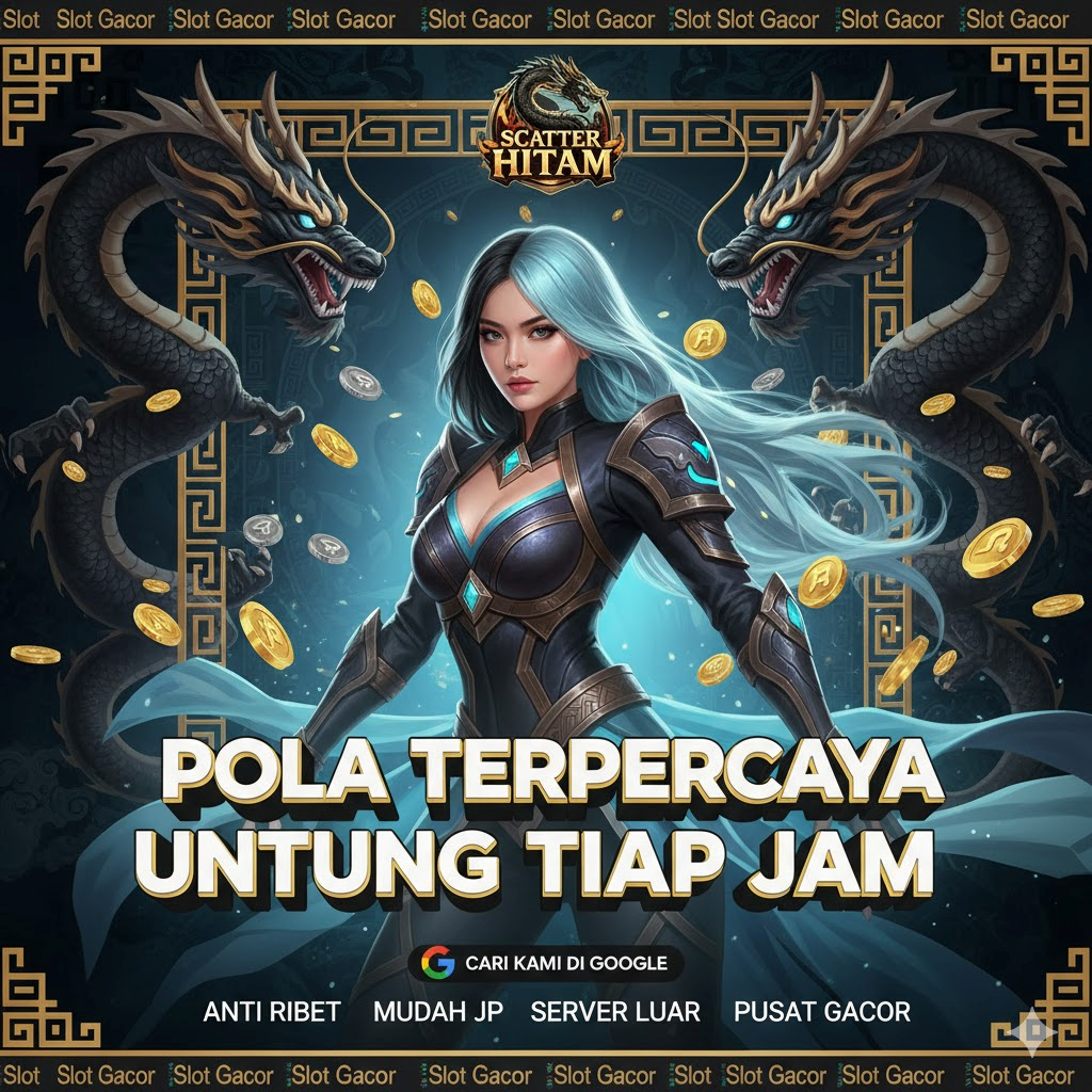 Pola Scatter Hitam Terpercaya Selalu Beri Kemenangan Fantastis: Terbukti Master Slot Meraup Untung Besar Setiap Jam