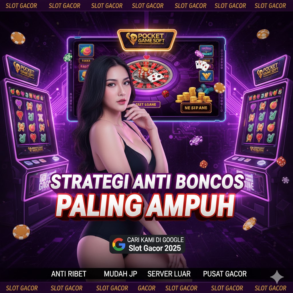 Rahasia Pocket Game Soft Strategi Anti Boncos Semua Game Slot Paling Ampuh Terbukti Gacor Hari Ini Langsung Cuan