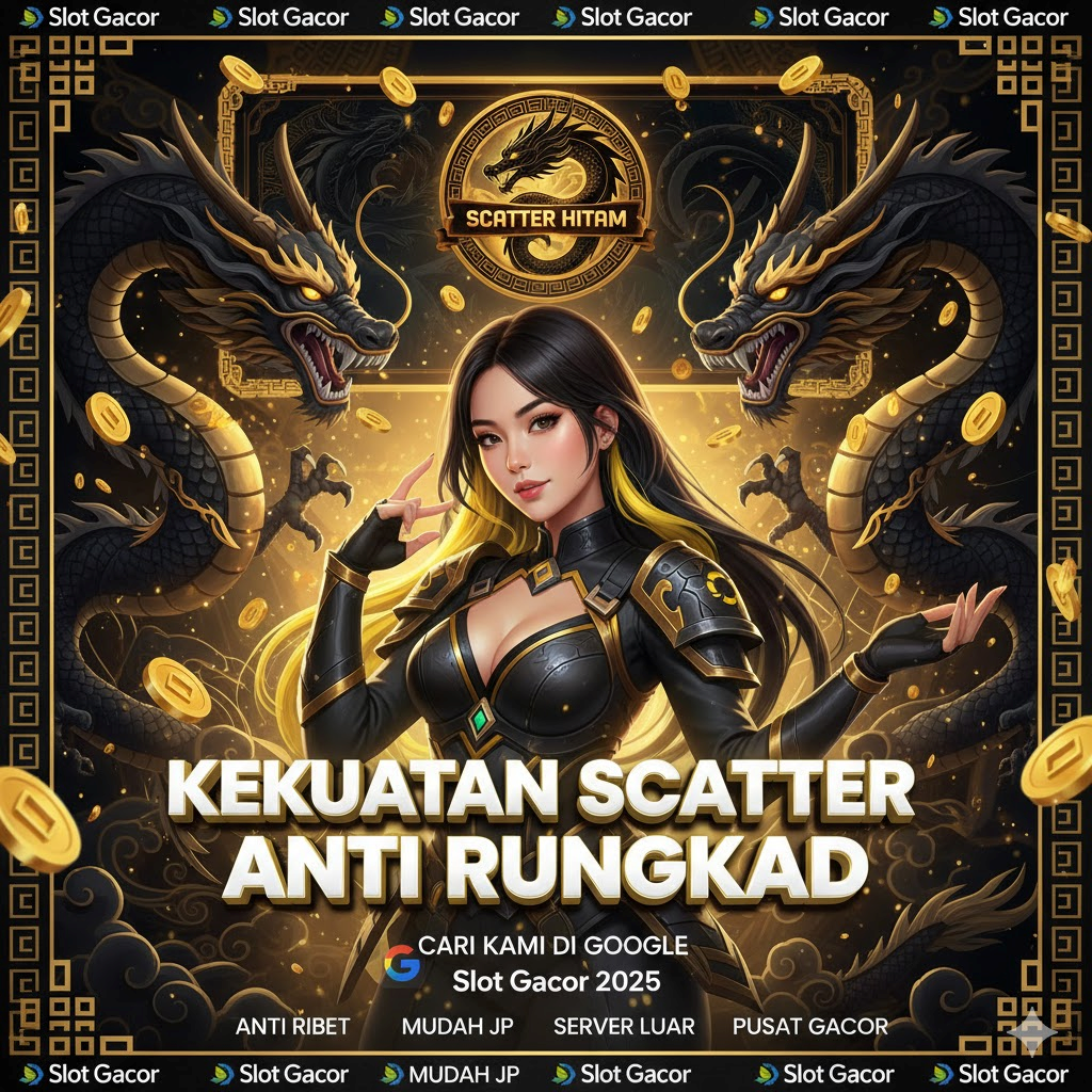 Kekuatan Scatter Hitam Anti Rungkad Malam Ini Paling Jitu: Taktik Rahasia Membuat Saldo Bertambah Berkali Lipat