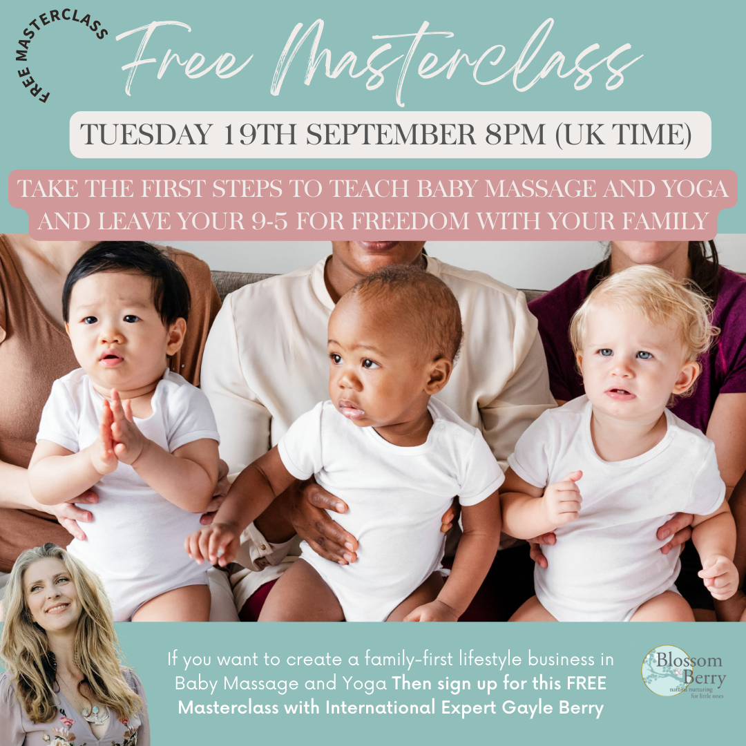 Copy of SEPTEMBER LAUNCH FREE MASTERCLASS Take the first steps to teach baby massage and yoga and leave your 9-5 for freedom with your family B&B Copy of SEPTEMBER LAUNCH FREE MASTERCLASS Take the first steps to teach baby massage and yoga and leave your 9-5 for freedom with your family B&B